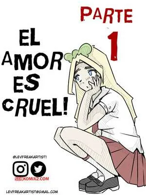 EL AMOR ES CRUEL (levfreakartist)