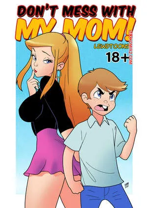 Dont MESS with my MOM (LewdToons)